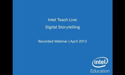 Intel Teach Live: Digital Storytelling