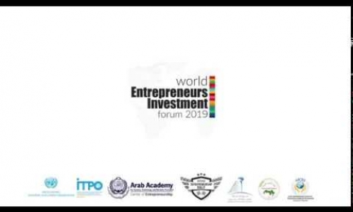 Opening Ceremony and Day 1 Highlights - The World Entrepreneurs Investment Forum 2019